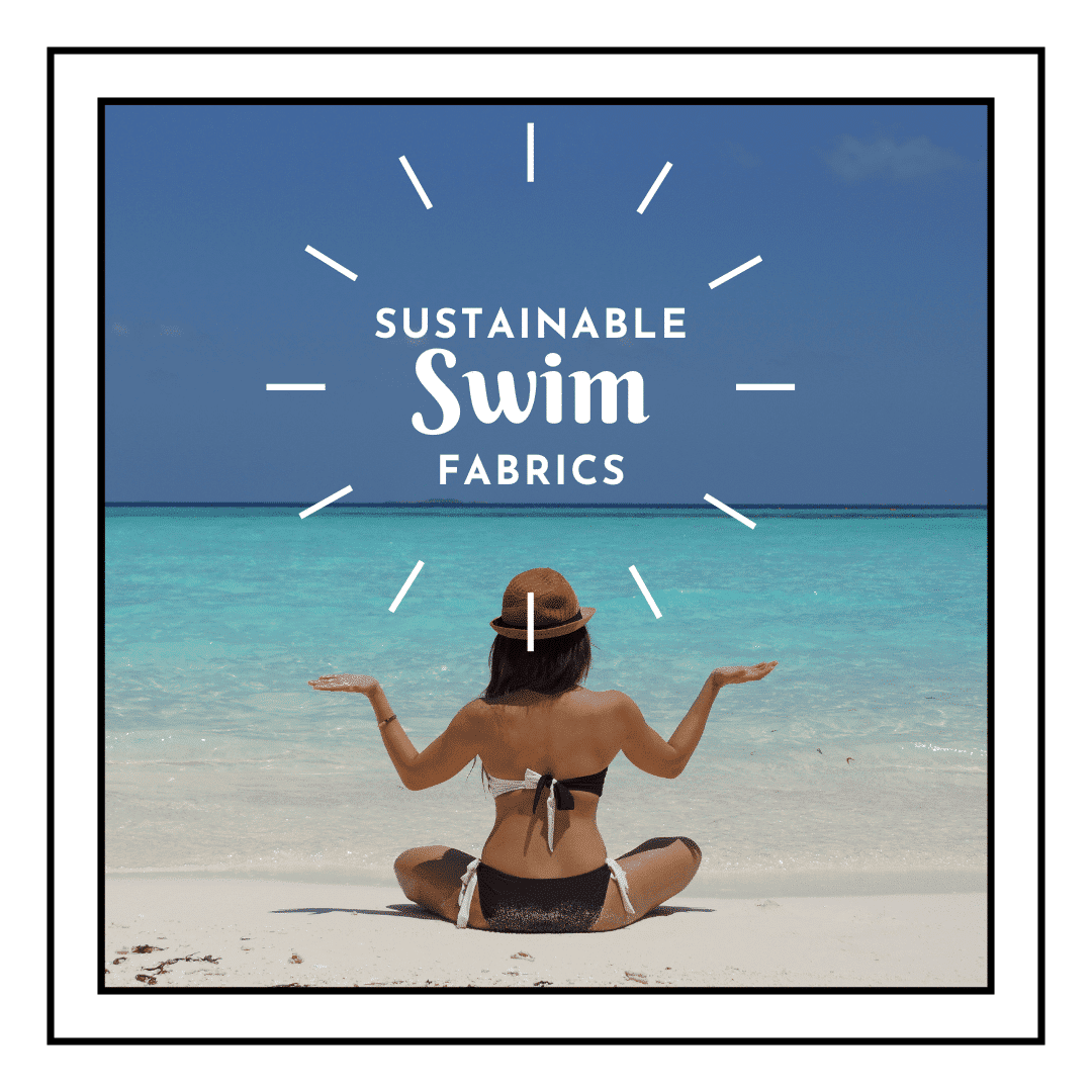 Sustainable Swimwear Fabrics